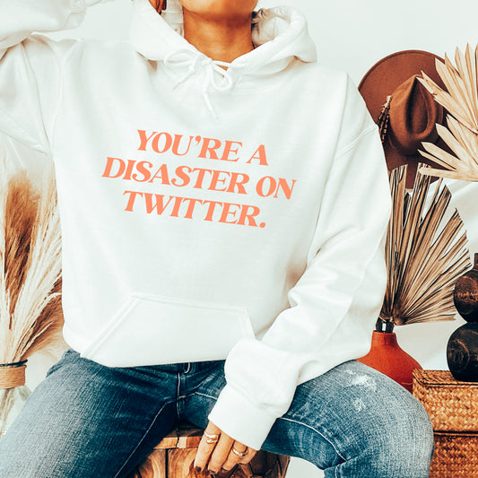 You're A Disaster On Twitter | RHOP Hoodie