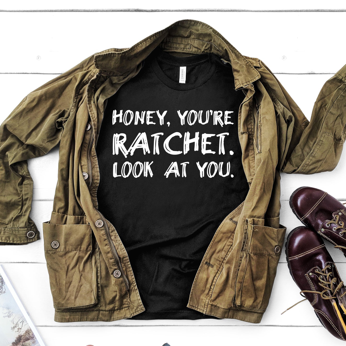 Honey, You're Ratchet. Look At You. | VPR Tee