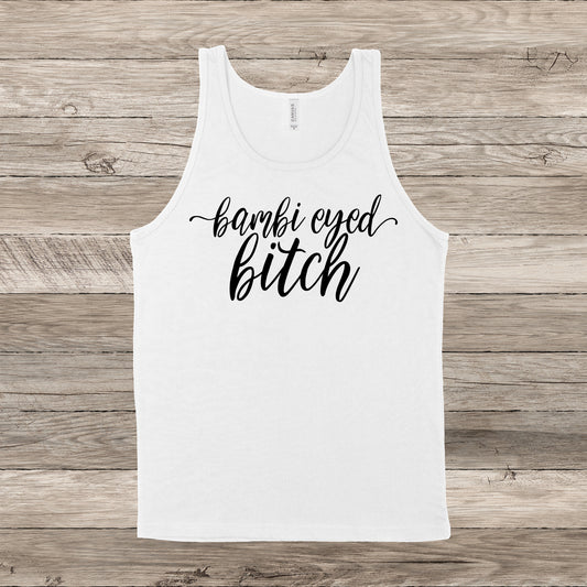 Bambi Eyed Bitch | VPR Tank