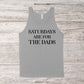 Saturdays Are For The Dads | Unisex Tank Top | Multiple Color Options | Made To Order