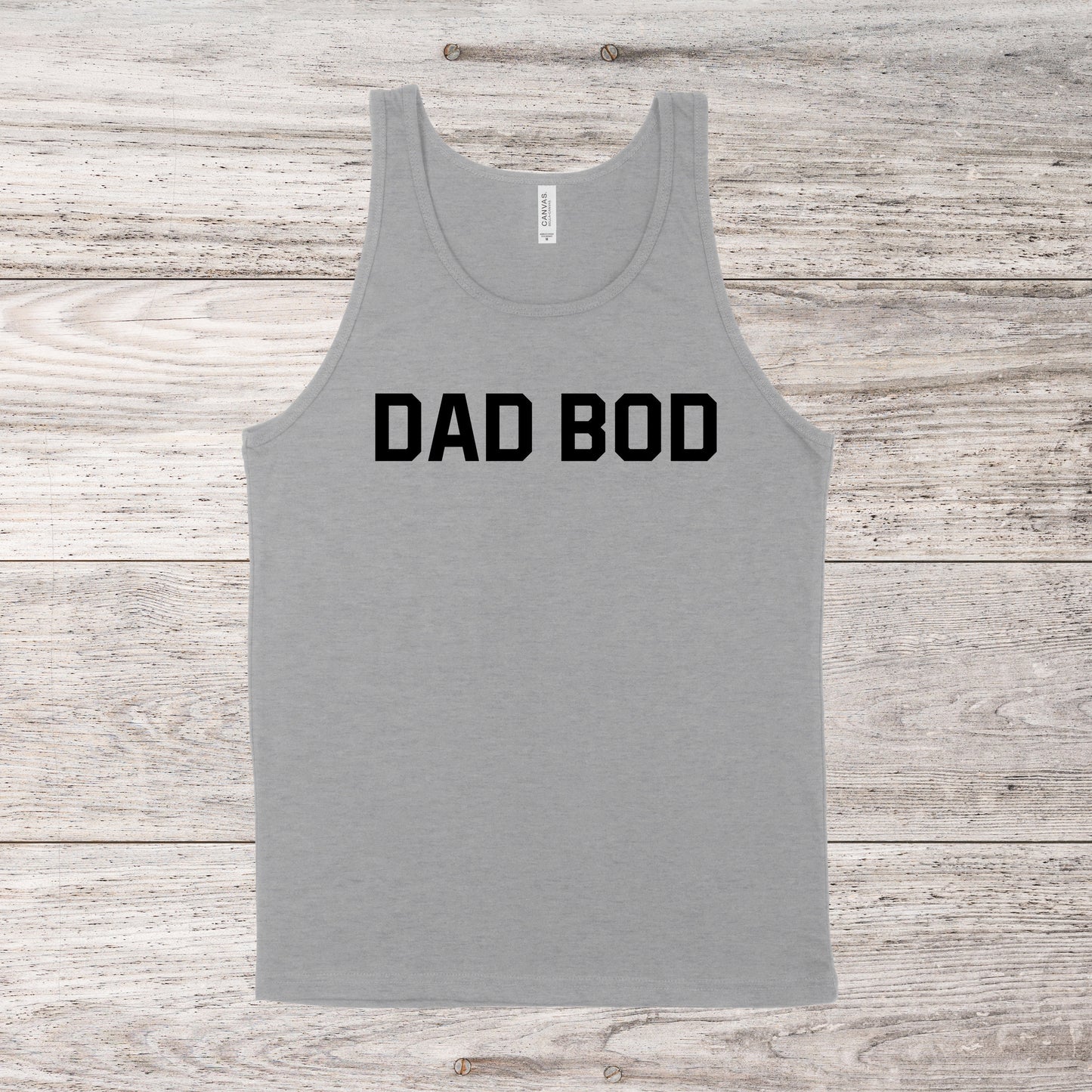 Dad Bod | Unisex Tank Top | Multiple Color Options | Made To Order