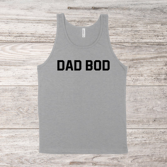 Dad Bod | Unisex Tank Top | Multiple Color Options | Made To Order