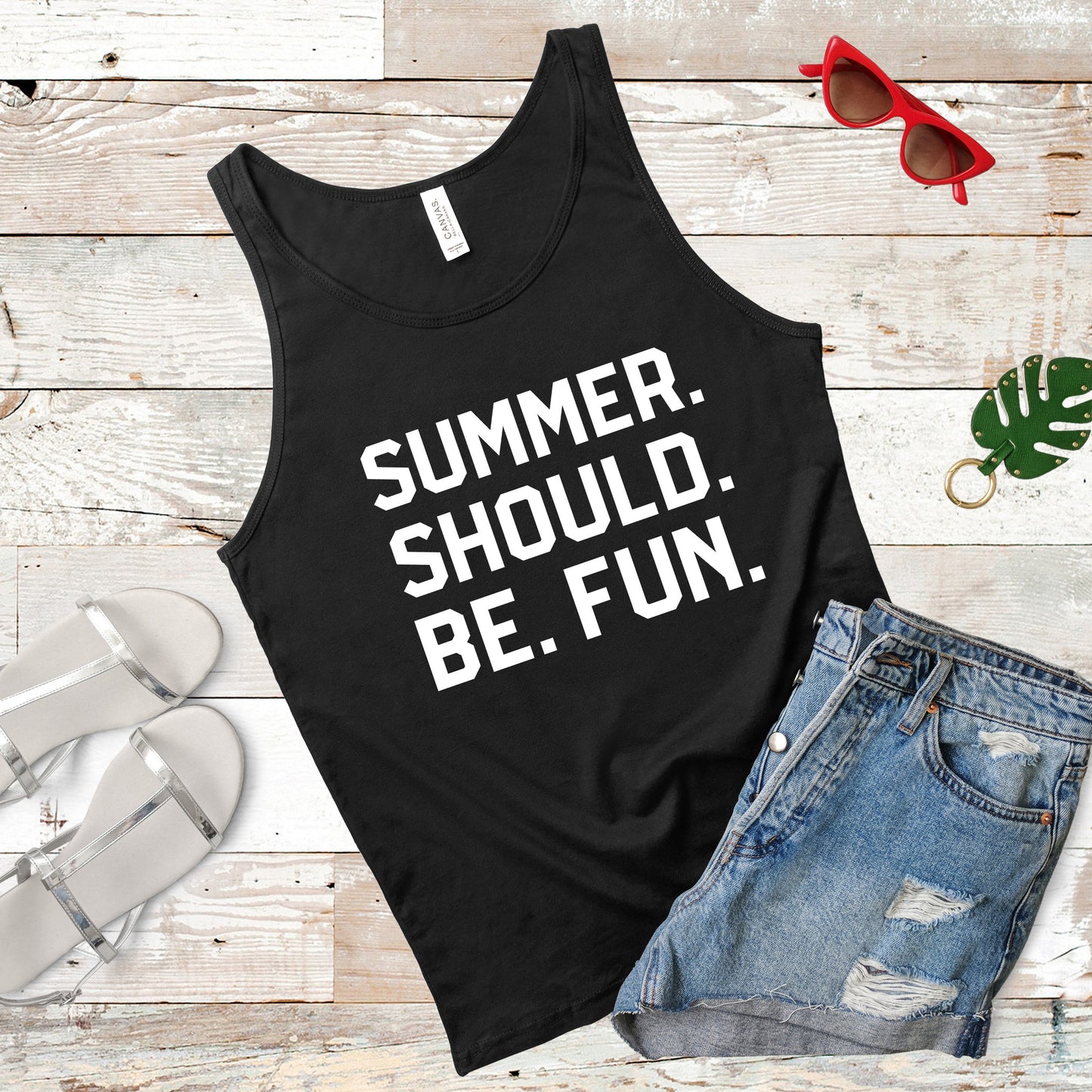 Summer. Should. Be. Fun. Tank