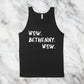 Wow, Bethenny. Wow. | RHONY Quote | Unisex Tank Top | Multiple Color Options | Made To Order