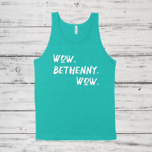 Wow, Bethenny. Wow. | RHONY Quote | Unisex Tank Top | Multiple Color Options | Made To Order