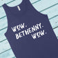 Wow, Bethenny. Wow. | RHONY Quote | Unisex Tank Top | Multiple Color Options | Made To Order
