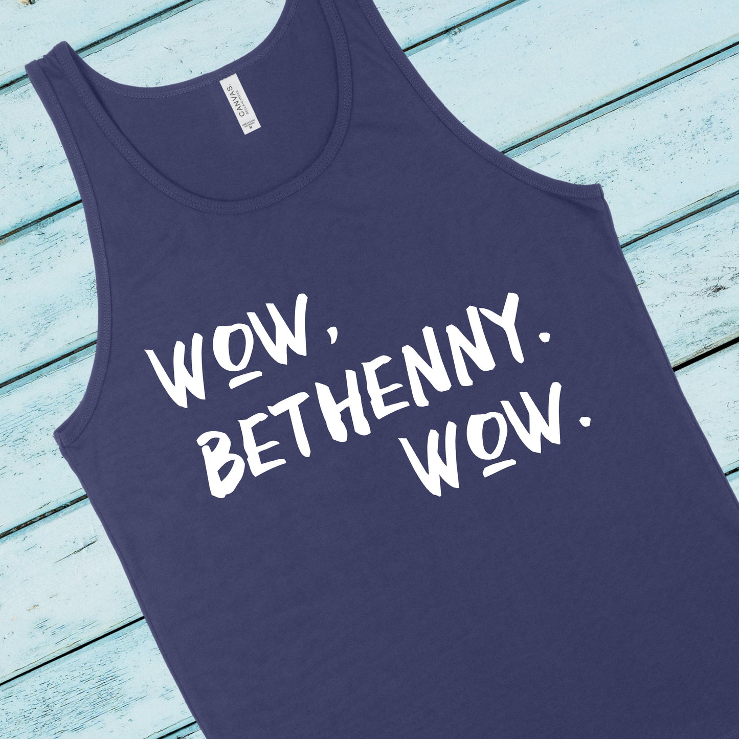 Wow, Bethenny. Wow. | RHONY Quote | Unisex Tank Top | Multiple Color Options | Made To Order