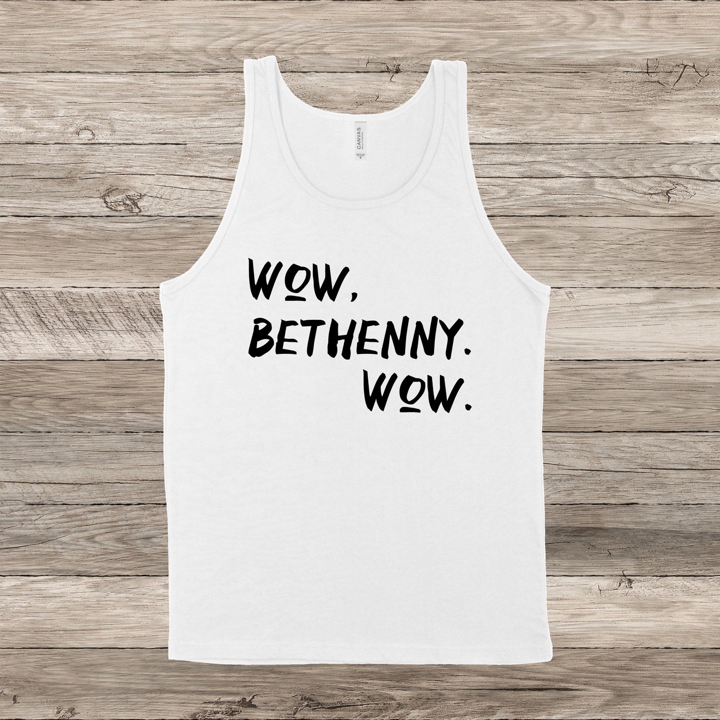 Wow, Bethenny. Wow. | RHONY Quote | Unisex Tank Top | Multiple Color Options | Made To Order
