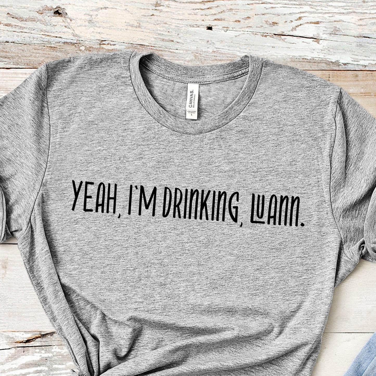 Yeah, I'm Drinking, Luann | RHONY Tee